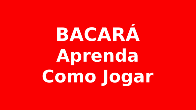 Como Jogar Bacará: Entenda as Regras e Conheça as Apostas