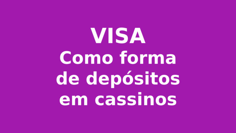 Cassinos que Aceitam Visa