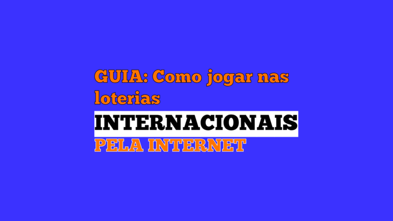 GUIA: Aposte nas Loterias do Mundo Todo