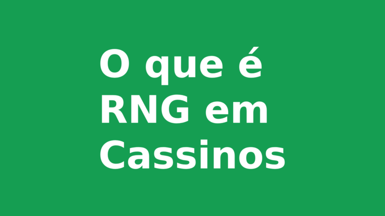 Significado de RNG (Random Number Generator) em Cassinos