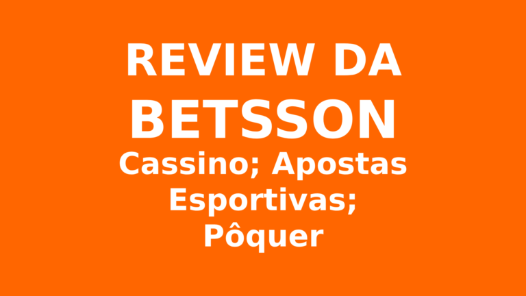Betsson Review: Cassinos, Apostas Esportivas e Pôquer