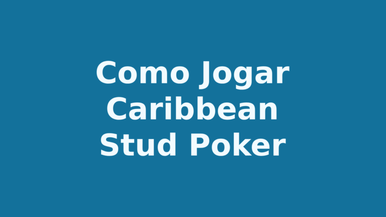 Como Jogar Caribbean Stud Poker