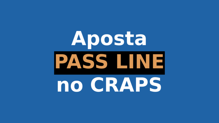 A Aposta Pass Line no Craps